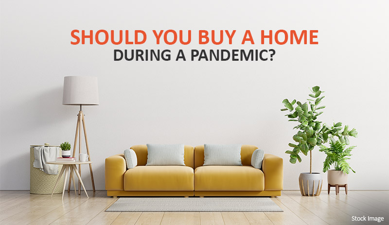 Buying a home during pandemic